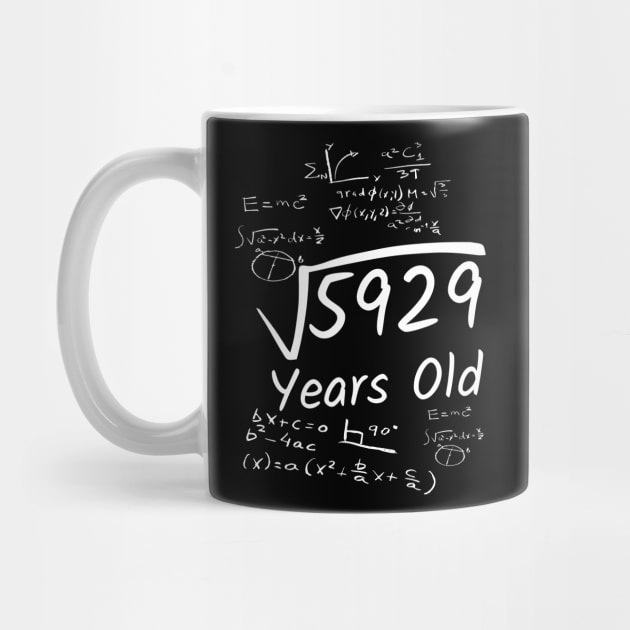 77th Birthday Math 5929 Years Old Square Root by Imaginariux